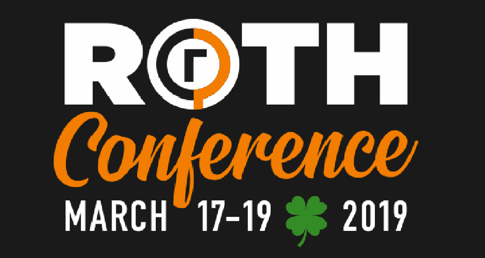 ROTH Capital Partners: 31st Annual Growth Stock Conference to be Held March 17-19, 2019