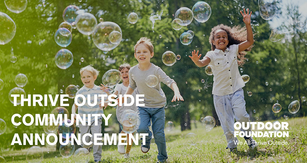 Outdoor Foundation Announces Inaugural Thrive Outside Communities